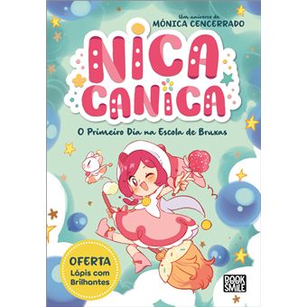Nica Canica - o Primeiro Dia na Escola de Bruxas de Mónica Cencerrado - Número 1