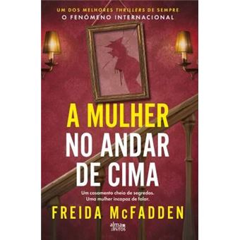 A Mulher no Andar de Cima de Freida McFadden