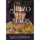 O Juízo Das Mãos de Eliza Campello