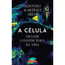 A Célula de Alfonso Martínez Arias
