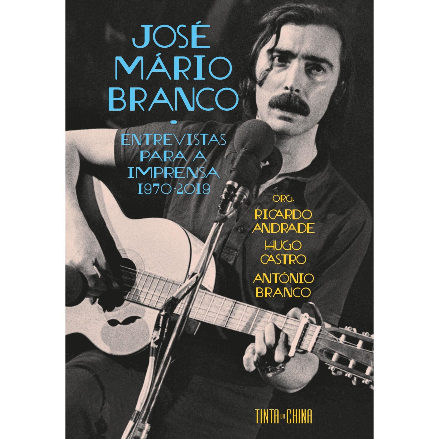 José Mário Branco de Com Organização De Ricardo Andrade, Hugo Castro E António Branco.