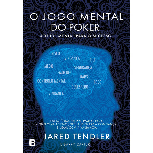 O Jogo Mental Do Poker de Jared Tendler