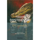 O Crocodilo de Fiódor Dostoiévski