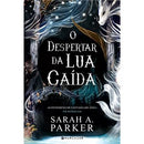 O Despertar da Lua Caída de Sarah A. Parker