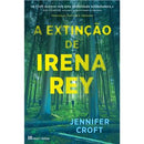 A Extinção de Irena Rey de Jennifer Croft