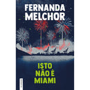 Isto Não é Miami de Fernanda Melchor