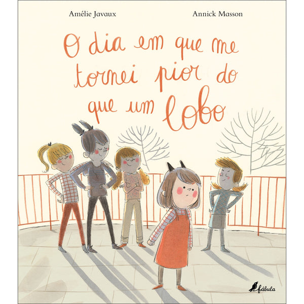 O Dia em que Me Tornei Pior do que um Lobo de Amélie Javaux