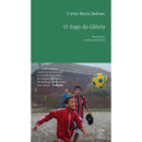 O Jogo Da Glória de Carlos Maria Bobone