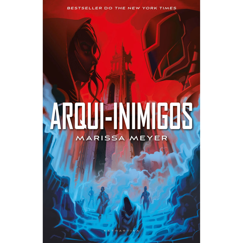 Arqui-Inimigos de Marissa Meyer - Renegados - Livro 2