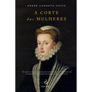 A Corte das Mulheres de André Canhoto Costa