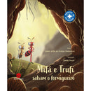 Mifá e Trufi Salvam o Formigueiro de Isabel Sofia de Freitas Madureira