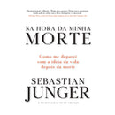 Na Hora da Minha Morte de Sebastian Junger