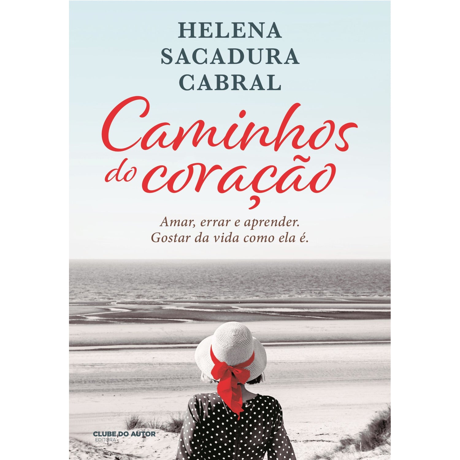 Caminhos do Coração de Helena Sacadura Cabral