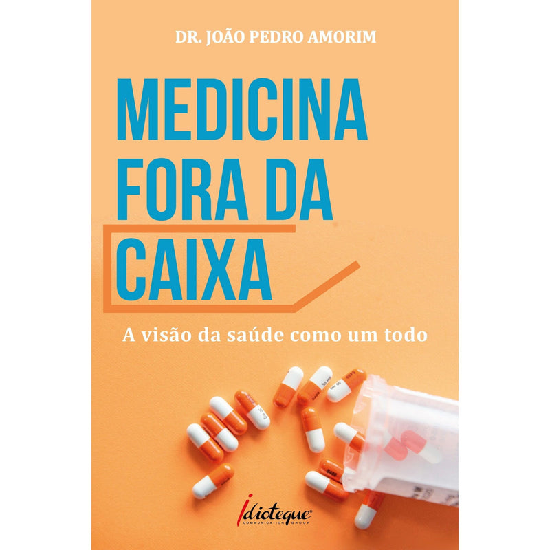 Medicina Fora da Caixa de Dr. João Pedro Amorim