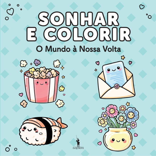 Sonhar e Colorir - o Mundo à Nossa Volta de André Nicolau