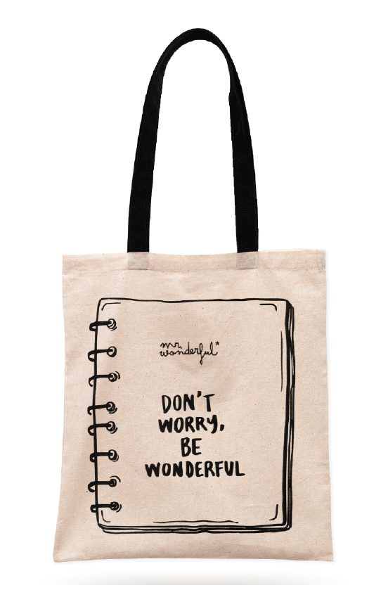 Tote Bag - Don`t Worry, Be Wonderful