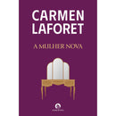 A Mulher Nova de Carmen Laforet