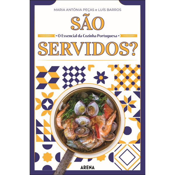 São Servidos? de Maria Antónia Peças e Luís Barros