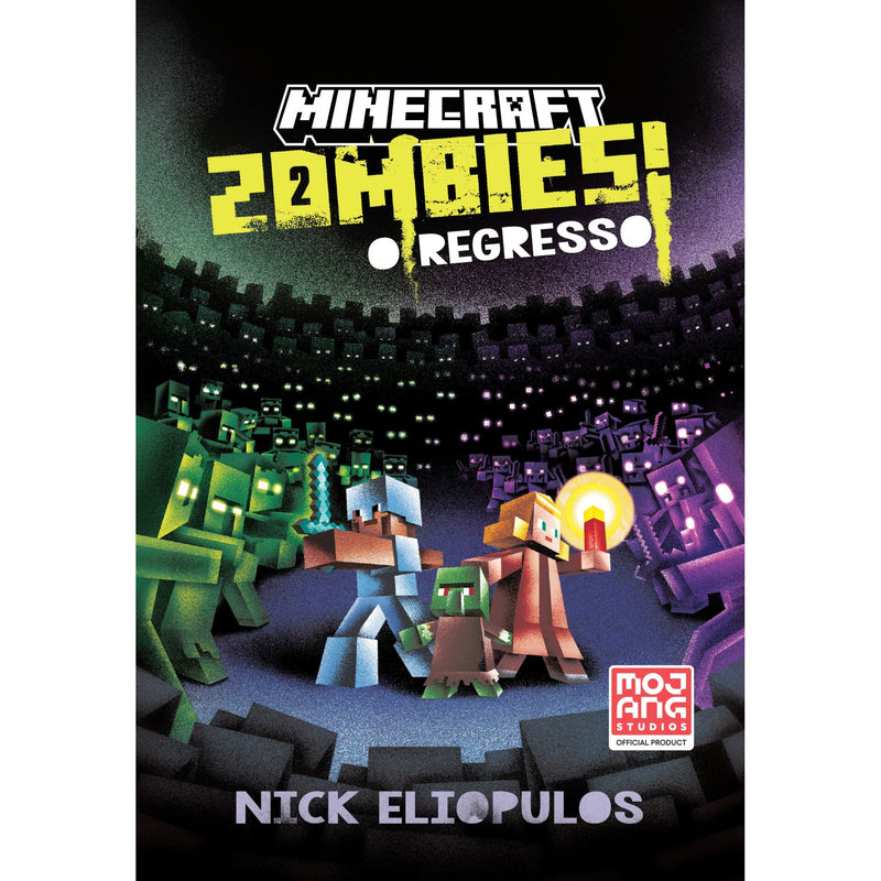 Minecraft: Zombies! de Nick Eliopulos - O Regresso