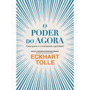 O Poder do Agora de Eckhart Tolle - Guia para o Crescimento Espiritual