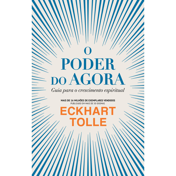 O Poder do Agora de Eckhart Tolle - Guia para o Crescimento Espiritual