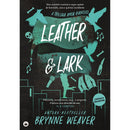 Leather & Lark de Brynne Weaver - Trilogia Amor Ruinoso Livro 2