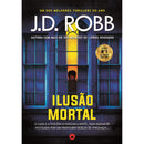Ilusão Mortal de J. D. Robb