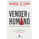 Vender é Humano de Daniel H. Pink