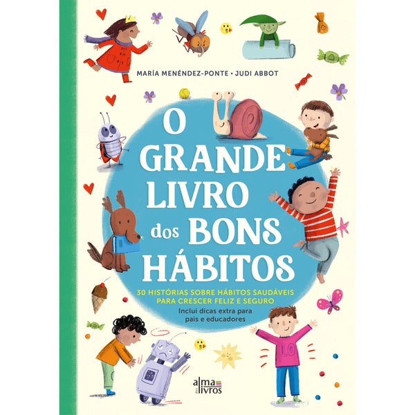 O Grande Livro dos Bons Hábitos de María Menéndez-Ponte e Judi Abbot