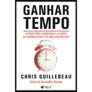 Ganhar Tempo de Chris Guillebeau