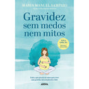 Gravidez sem Medos Nem Mitos de Maria Manuel Sampaio
