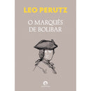 O Marquês De Bolibar de Leo Perutz