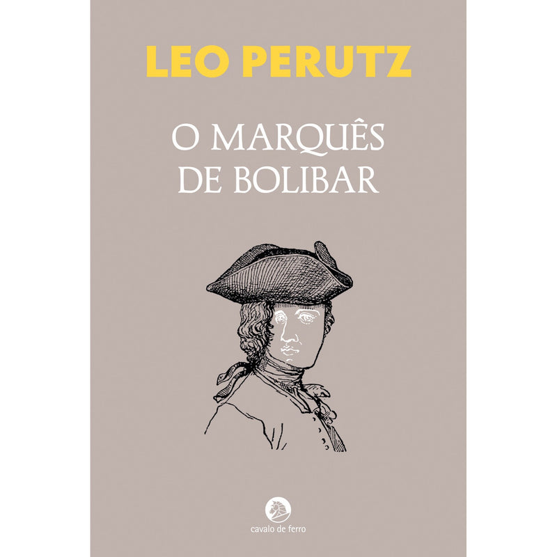O Marquês De Bolibar de Leo Perutz