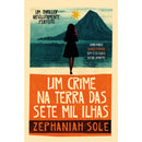 Um Crime na Terra das Sete Mil Ilhas de Zephaniah Sole