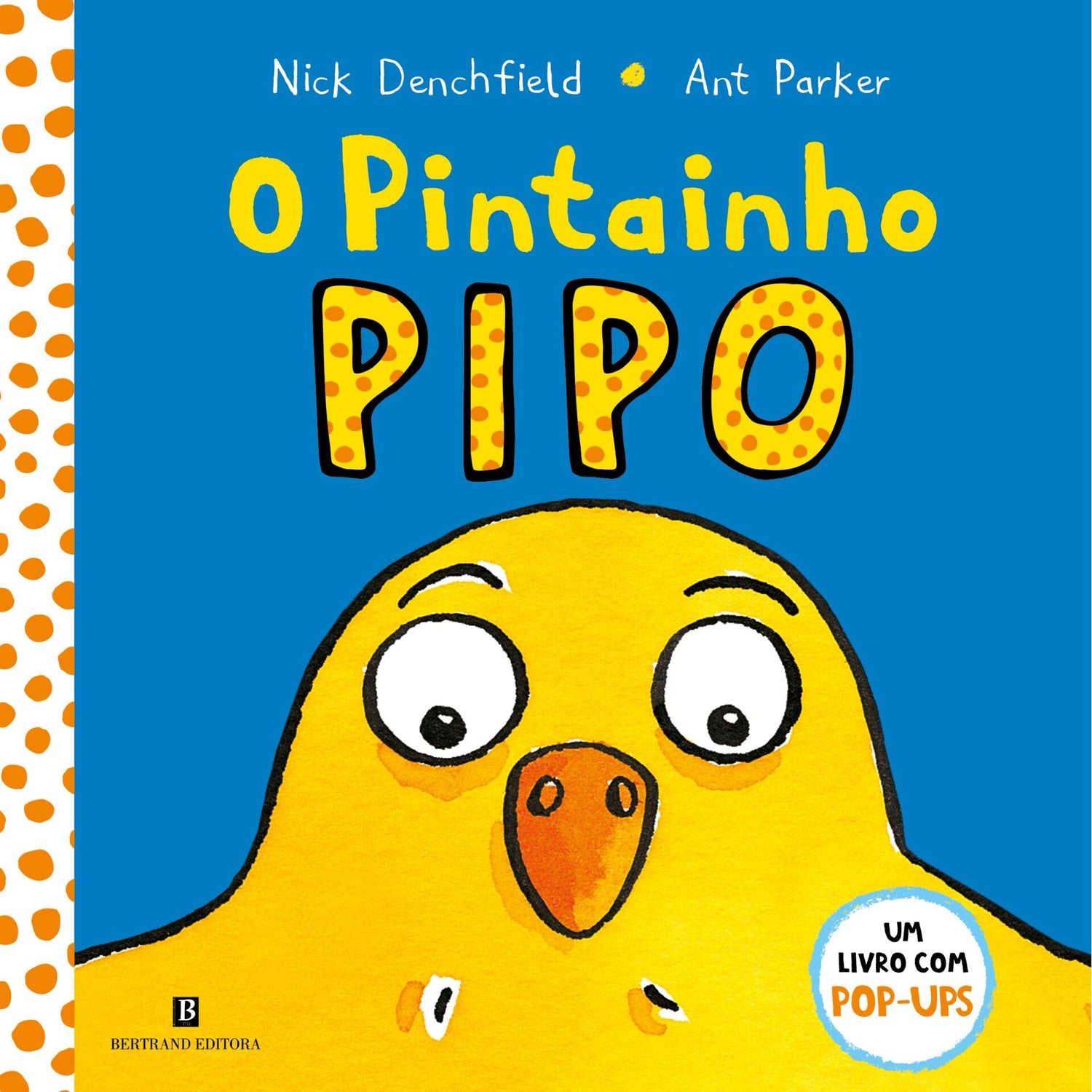 O Pintainho Pipo de Nick Denchfield E Ant Parker