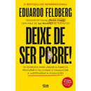 Deixe de Ser Pobre de Eduardo Feldberg