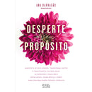 Desperte o seu Propósito de Ana Barragão