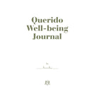 Querido Well-Being Journal (Ed. Portuguesa) de Luisinha Oliveira