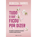 Tudo o que Ficou por Dizer de Rebecca Yarros