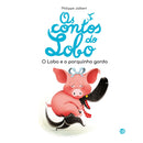 Os Contos do Lobo - o Lobo e o Porquinho Gordo:Livro de Histórias de Philippe Jalbert