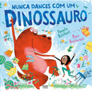 Nunca Dances com um Dinossauro de Pamela Butchart