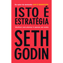 Isto é Estratégia Idealizar sem Planear é Apenas um Sonho de Seth Godin