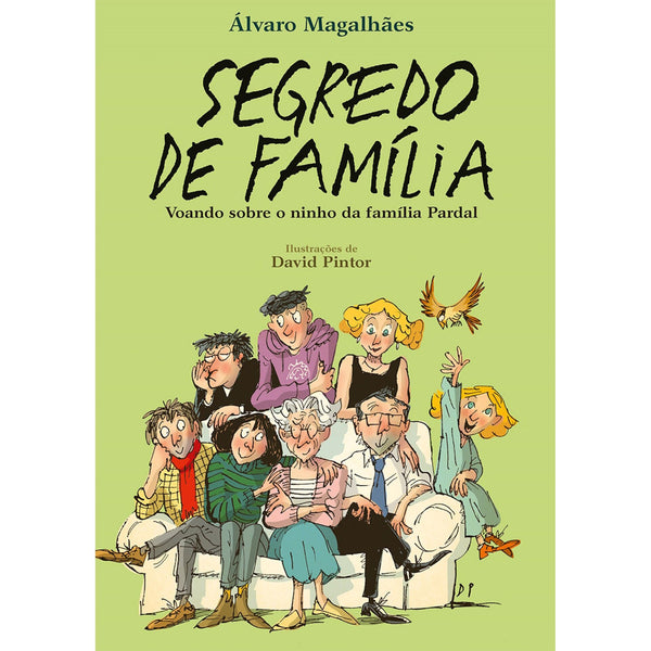 Segredo de Família - Voando Sobre o Ninho da Família Pardal de Álvaro Magalhães