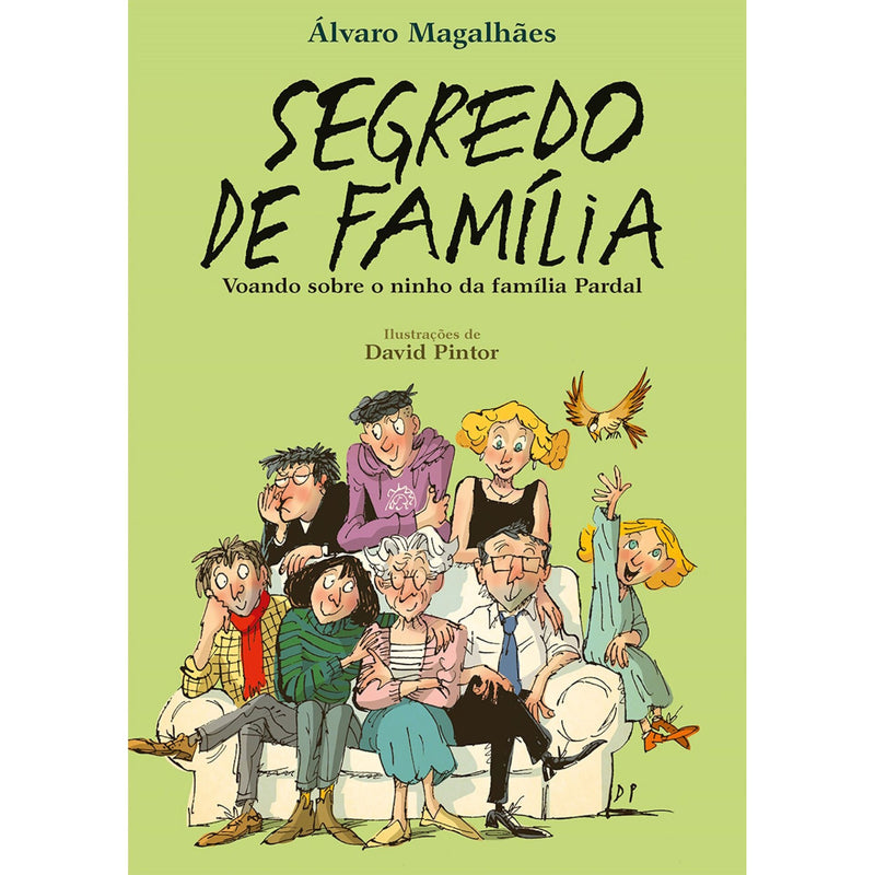 Segredo de Família - Voando Sobre o Ninho da Família Pardal de Álvaro Magalhães