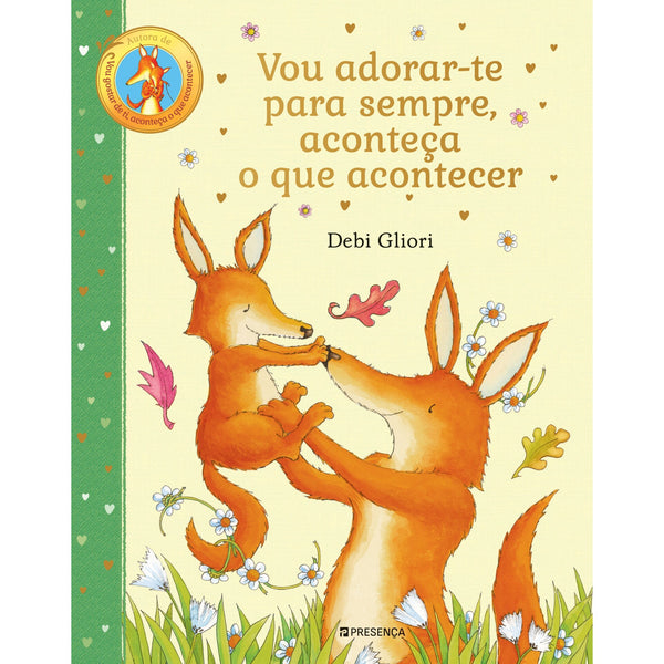 Vou Adorar-Te para Sempre, Aconteça o Qu de Debi Gliori