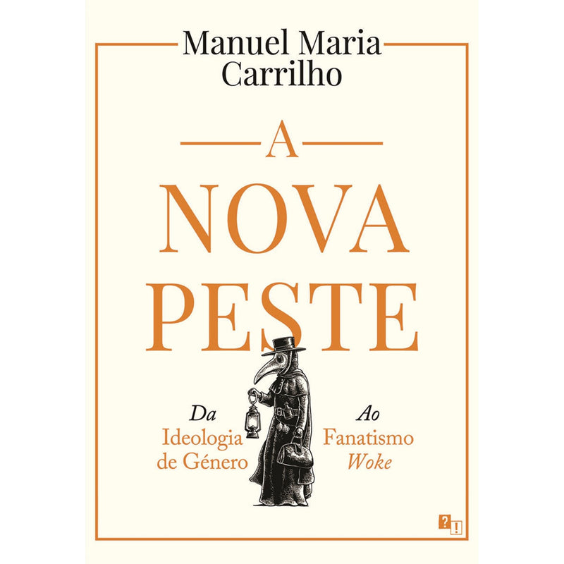 A Nova Peste de Manuel Maria Carrilho