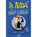 Dr. Nada Vs. o Miúdo Esquisito de Zé Miguel; Ricardo Galvão