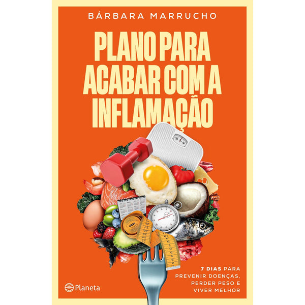 Plano para Acabar com A Inflamação de Barbara Marrucho