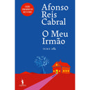 O Meu Irmão - Ed. Comemorativa de Afonso Reis Cabral