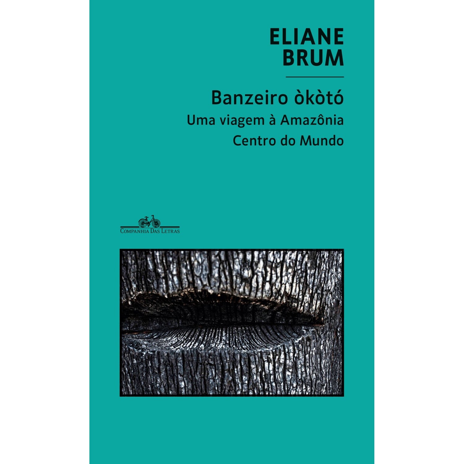 Banzeiro Òkòtó de Eliane Brum
